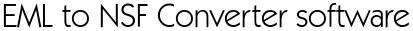 EML to NSF Converter software